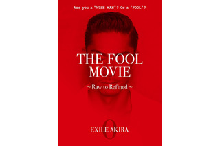 EXILE AKIRAがプロデュース！「THE FOOL PROJECT」のDVD『THE FOOL MOVIE ～Raw to Refined～』が発売決定 画像