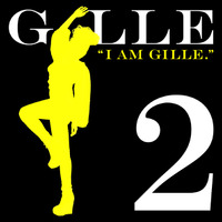 GILLE「I AM GILLE. 2」