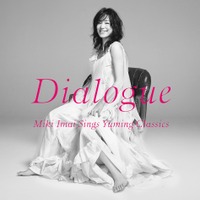「Dialogue －Miki Imai Sings Yuming Clasics－」