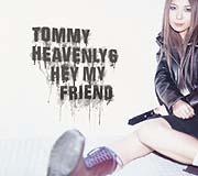 Tommy heavenly6「Hey my friend」ビデオクリップ限定公開〜深田恭子出演イベントも