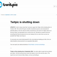 「Twitpic」、存続できず……改めて閉鎖決定、10月25日でサービス終了 画像