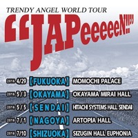 「TRENDY ANGELWORLD TOUR “JAPeeeeeN!!”」