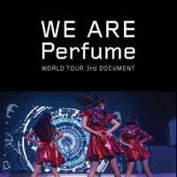 Perfume初のドキュメンタリー映画、BD＆DVDで発売 画像