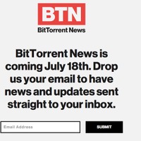 P2P大手の米BitTorrent、ニュースチャンネル「BitTorrent News」を開始へ
