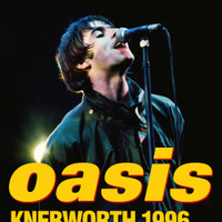 ：(C) 2021 Oasis Knebworth 1996
