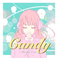 宇野実彩子「Candy」