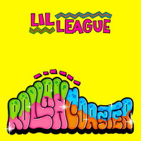 LIL LEAGUE「Rollah Coaster」ジャケット写真