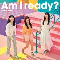 日向坂46、10thシングル「Am I ready?」収録内容が明らかに