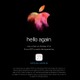 Apple、スペシャルイベント「hello again」を27日に開催すると正式発表 画像