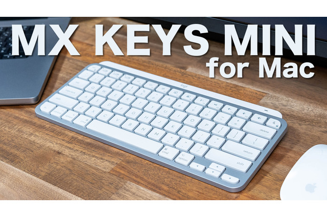 【レビュー】間もなく登場！人気のキーボード「MX KEYS MINI」からMac用US配列モデル！ 画像