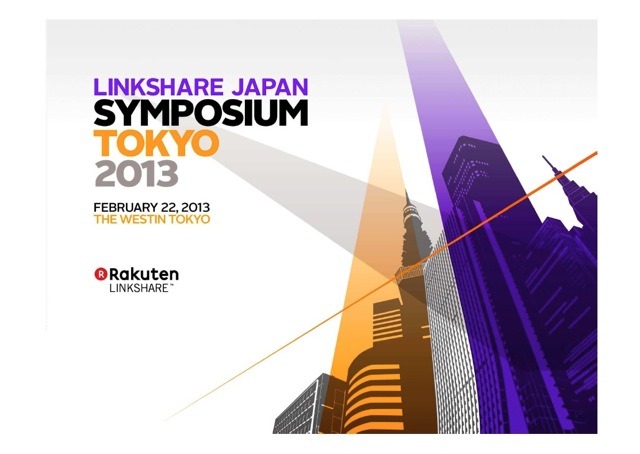 LinkShare Symposium Tokyo 2013