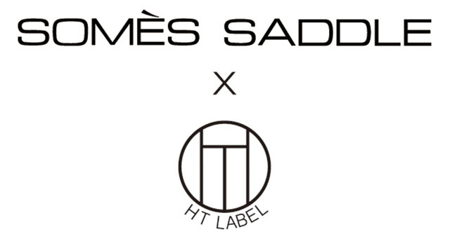 SOMES SADDLE × HT LABEL発売