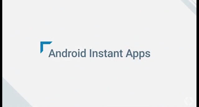 インストールなしでアプリが動作！ Google「Android Instant Apps」【Google I/O 2016】
