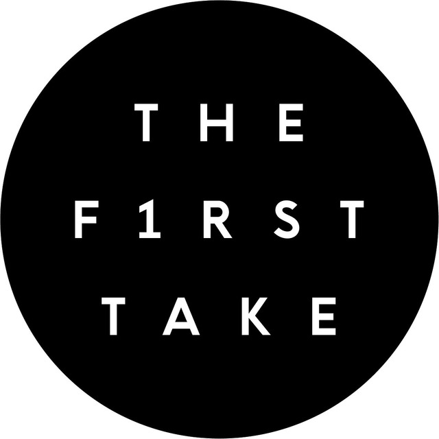 「THE FIRST TAKE」