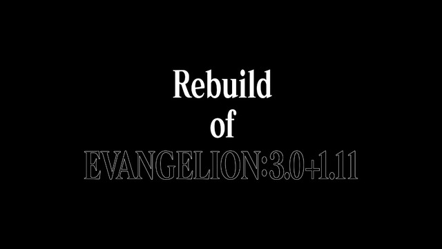 「Rebuild of EVANGELION:3.0+1.11」　（c）カラー