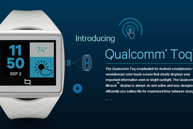 クアルコム、スマートウォッチ「Qualcomm Toq」を発表……常時ONのカラーディスプレイを搭載 画像