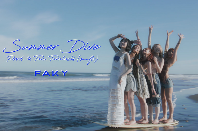 FAKY、新曲MVは海・水着・プールにダイブと夏満載! 画像