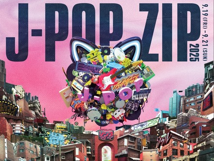 SEKAI NO OWARIも登場へ！ソウルで“日本カルチャーの祭典”「J-POP.ZIP 2025」が開催