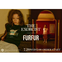 【FURFUR(ファーファー)】アメリカの名作ホラー映画「THE EXORCIST」にフィーチャーしたコレクションが発売！＜7月29日(水)発売＞